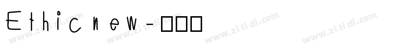 Ethic new字体转换